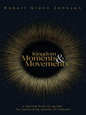 cover image of Kingdom Moments and Movements